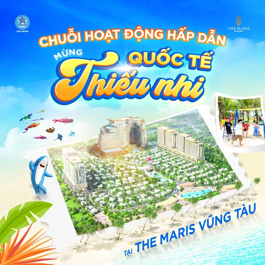 Trải Nghiệm Chuỗi Hoạt Động Chào Mừng Quốc Tế Thiếu Nhi Bùng Nổ Tại The Maris Vũng Tàu Chuoi hoat dong Mung Quoc Te Thieu Nhi